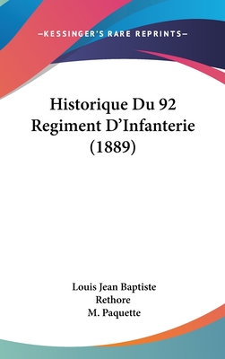 Historique Du 92 Regiment D'Infanterie (1889)