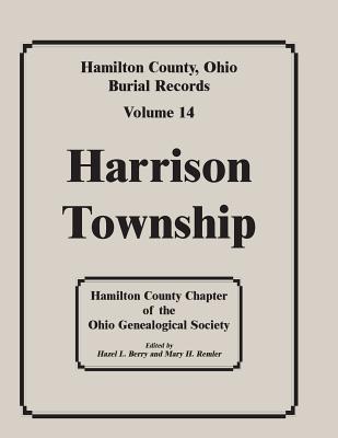 Hamilton County, Ohio Burial Records, Volume 14: Harrison Township