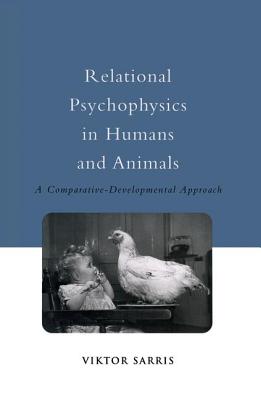 Relational Psychophysics in Humans and Animals: A Comparative-Developmental Approach