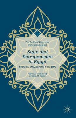 State and Entrepreneurs in Egypt: Economic Development Since 1805