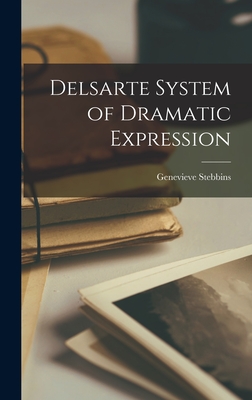 Delsarte System of Dramatic Expression