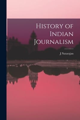 History of Indian Journalism