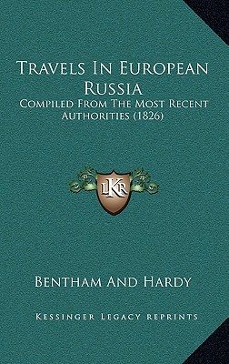 Travels In European Russia: Compiled From The Most Recent Authorities (1826)