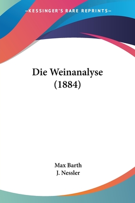 Die Weinanalyse (1884)