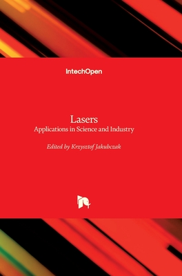 Lasers: Applications in Science and Industry