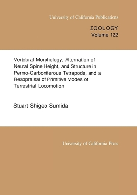 Vertebral Morphology, Alternation of Neural Spine Height, and Structure in Permo-Carboniferous Tetrapods, and a Reappraisal of Primitive Modes of Terr