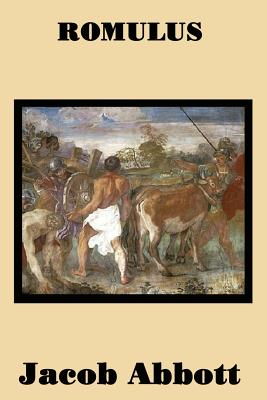 Romulus: The Legendary Founder of Rome