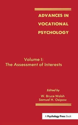 Advances in Vocational Psychology: Volume 1: The Assessment of Interests