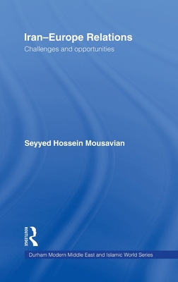 Iran-Europe Relations: Challenges and Opportunities