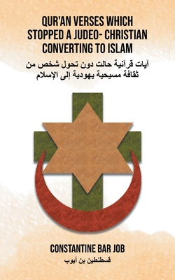 Qur'an Verses Which Stopped a Judeo- Christian Converting to Islam