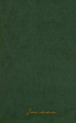 The Papers of James Madison: 8 February-24 October 1813 Volume 6
