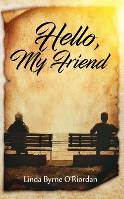 Hello, My Friend