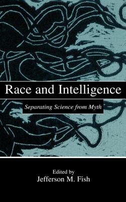 Race and Intelligence: Separating Science From Myth