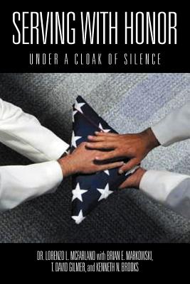 Serving with Honor: Under a Cloak of Silence