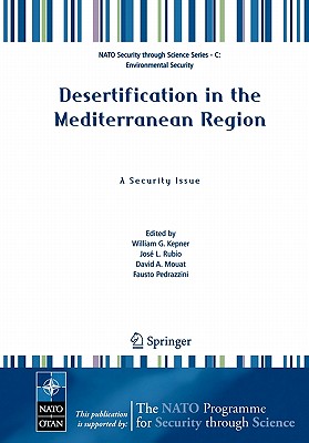 Desertification in the Mediterranean Region. a Security Issue: Proceedings of the NATO Mediterranean Dialogue Workshop, Held in Valencia, Spain, 2-5 D