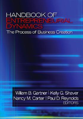 Handbook of Entrepreneurial Dynamics: The Process of Business Creation