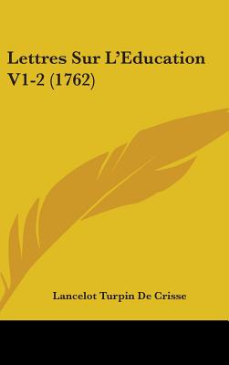 Lettres Sur L'Education V1-2 (1762)