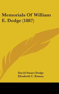 Memorials Of William E. Dodge (1887)