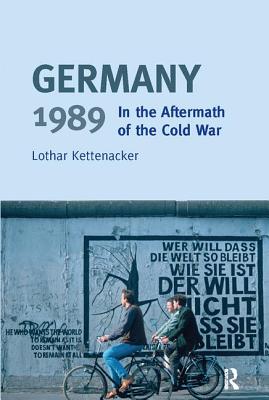 Germany 1989: In the Aftermath of the Cold War
