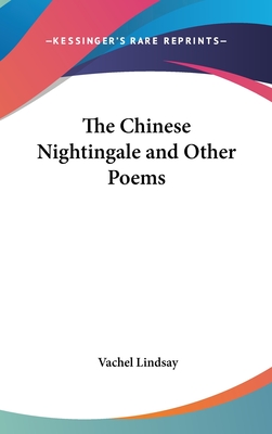 The Chinese Nightingale and Other Poems