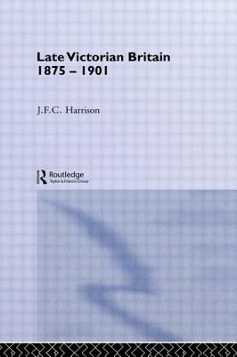 Late Victorian Britain 1875-1901