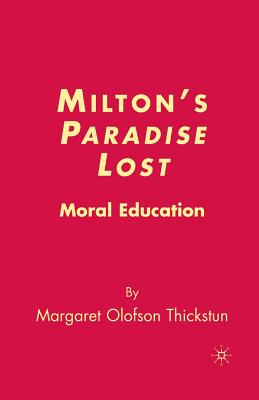 Milton's Paradise Lost: Moral Education