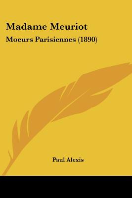 Madame Meuriot: Moeurs Parisiennes (1890)