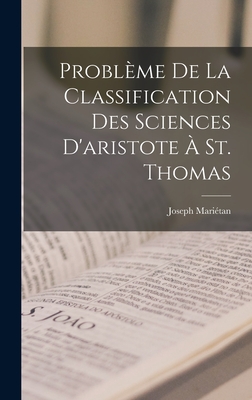 Problème De La Classification Des Sciences D'aristote À St. Thomas