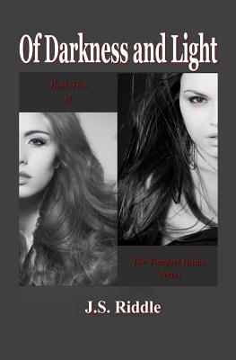 The Vampire Realm: Of Darkness and Light