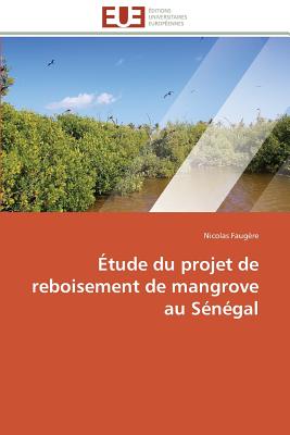 Étude Du Projet de Reboisement de Mangrove Au Sénégal