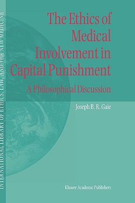 The Ethics of Medical Involvement in Capital Punishment: A Philosophical Discussion
