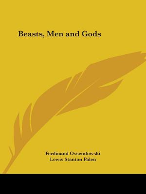 Beasts, Men and Gods