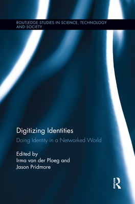 Digitizing Identities: Doing Identity in a Networked World