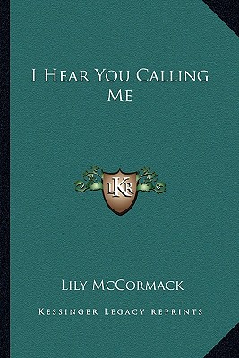 I Hear You Calling Me