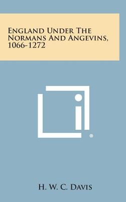 England Under the Normans and Angevins, 1066-1272
