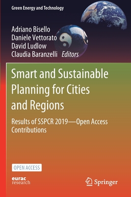 Smart and Sustainable Planning for Cities and Regions: Results of SSPCR 2019-Open Access Contributions