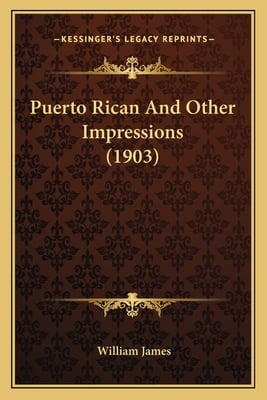 Puerto Rican And Other Impressions (1903)