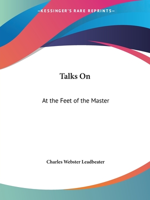 Talks On: At the Feet of the Master