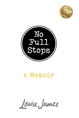 No Full Stops: A Memoir