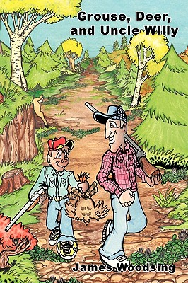 Grouse, Deer, and Uncle Willy