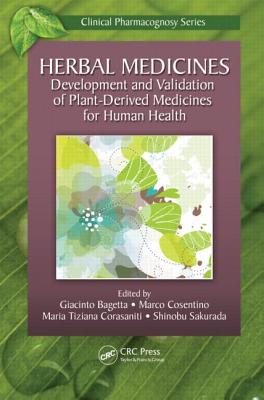 Herbal Medicines: Development and Validation of Plant-Derived Medicines for Human Health