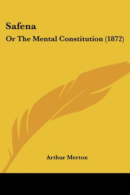 Safena: Or The Mental Constitution (1872)