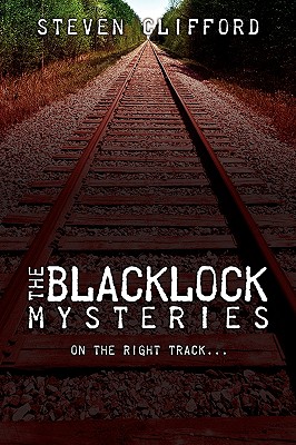 The Blacklock Mysteries: On the Right Track