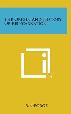 The Origin and History of Reincarnation