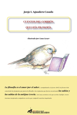 Cuentos del Gorrión Que Leía Filosofía