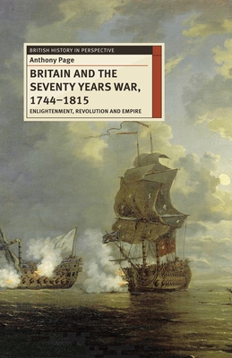 Britain and the Seventy Years War, 1744-1815: Enlightenment, Revolution and Empire