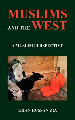 Muslims and the West: A Muslim Perspective