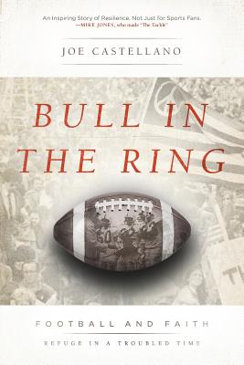 Bull in the Ring: Football and Faith, Refuge in a Troubled Time