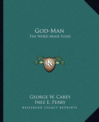 God-Man: The Word Made Flesh