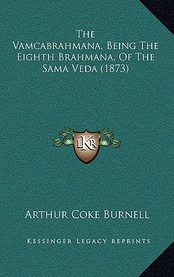 The Vamcabrahmana, Being The Eighth Brahmana, Of The Sama Veda (1873)